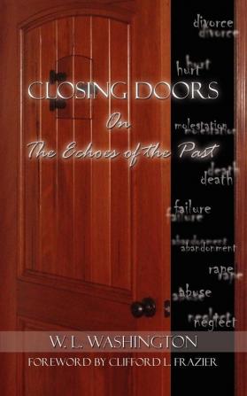 Closing Doors: On the Echoes of the Past