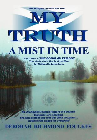 My Truth A Mist In Time