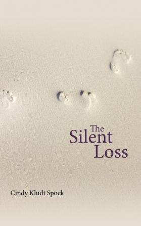 The Silent Loss: A Mother's Journey from Grief to Spiritual Awakening