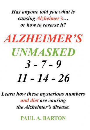 Alzheimer's Unmasked