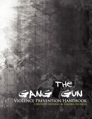 The Gang Gun Violence Prevention Handbook