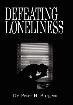 Defeating Loneliness