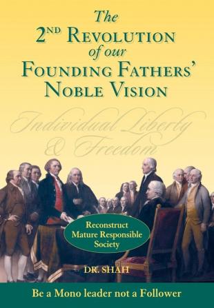 2nd Revolution of our Founding Fathers' Noble Vision