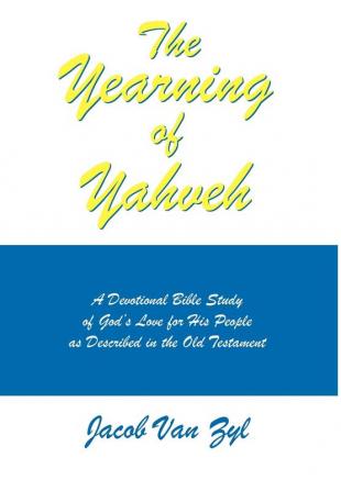 The Yearning of Yahveh