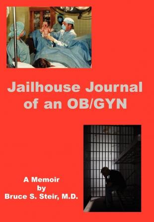 Jailhouse Journal of an OB/GYN