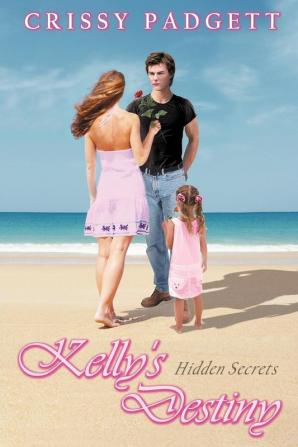 Kelly's Destiny: Hidden Secrets