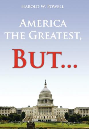 America the Greatest But...