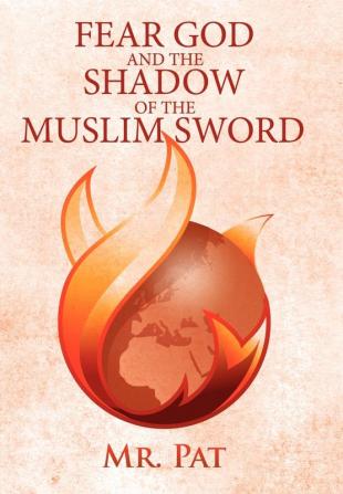 Fear God and the Shadow of the Muslim Sword