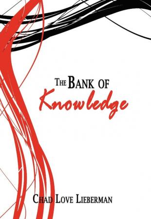 The Bank of Knowledge