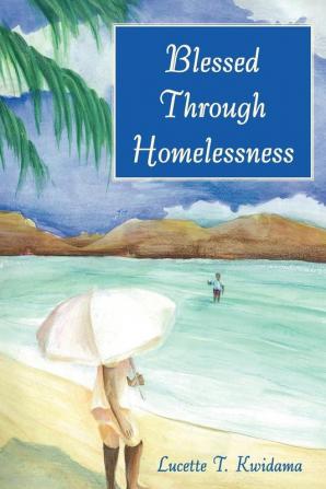 Blessed Through Homelessness