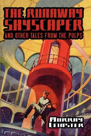 The Runaway Skyscraper and Other Tales from the Pulps (Wildside Classics)