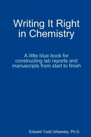 Writing It Right in Chemistry - A Little Blue Book