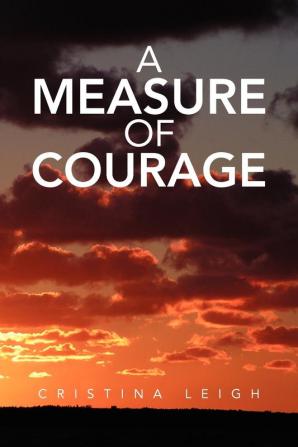 A Measure of Courage