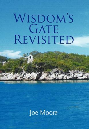 Wisdom's Gate Revisited