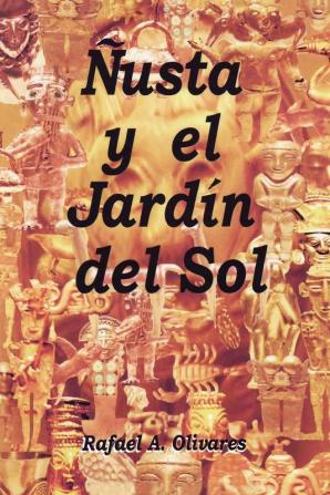 Nusta y El Jardin del Sol