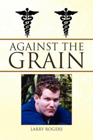 Against the Grain