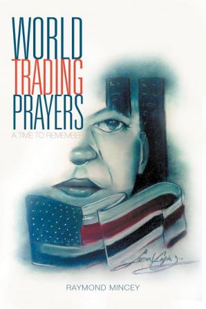 World Trading Prayers: A Time to Remember