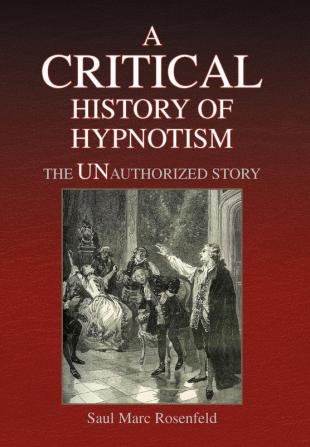 A Critical History of Hypnotism