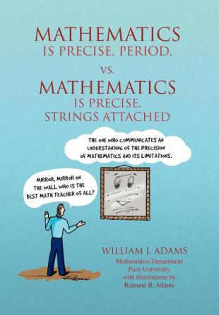 Math Is Precise Period vs. Math Is Precise Strings Attached