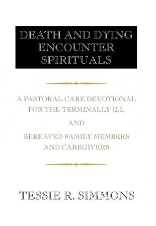 DEATH AND DYING ENCOUNTER SPIRITUALS