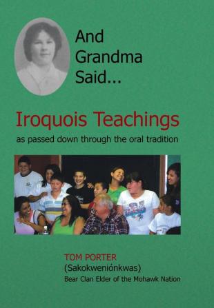 And Grandma Said... Iroquois Teachings