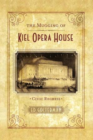 The Mugging of Kiel Opera House