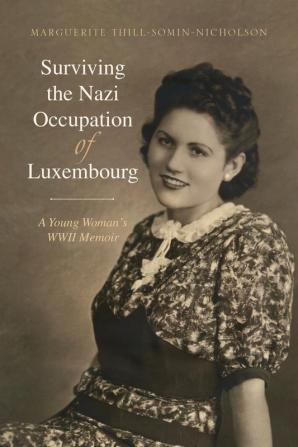 Surviving the Nazi Occupation of Luxembourg