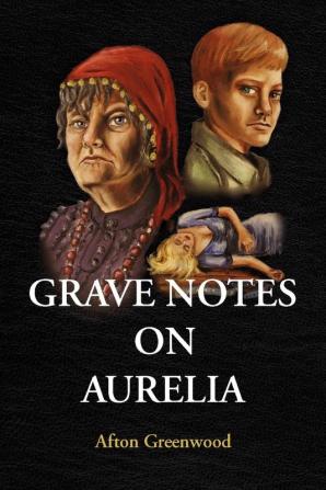 Grave Notes on Aurelia