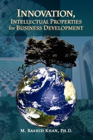 Innovation Intellectual Properties for Business Development