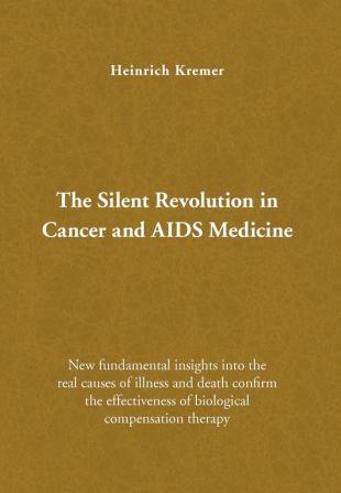 The Silent Revolution in Cancer and AIDS Medicine