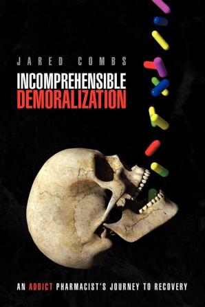 Incomprehensible Demoralization