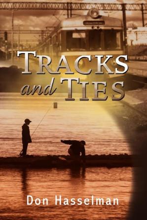 Tracks and Ties