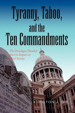 Tyranny Taboo and the Ten Commandments