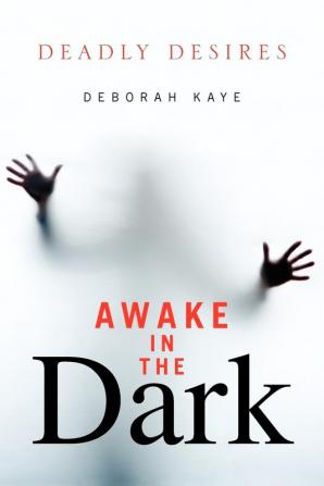 Awake in the Dark