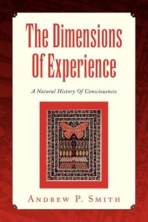 The Dimensions Of Experience