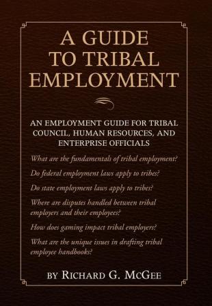 A Guide to Tribal Employment