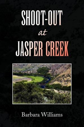 Shoot-Out at Jasper Creek