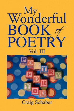 My Wonderful Book of Poetry Vol. Iii