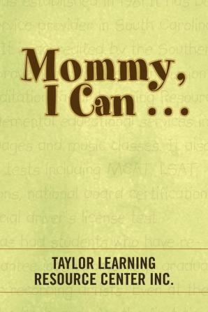 Mommy I Can . . .