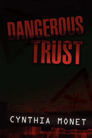 Dangerous Trust