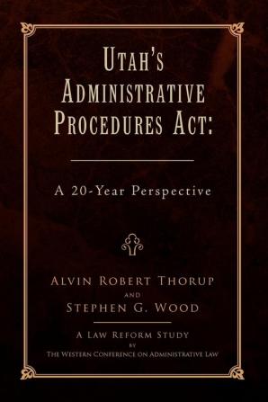 Utah's Administrative Procedures ACT