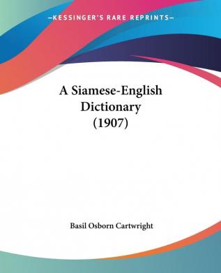 A Siamese-English Dictionary (1907)