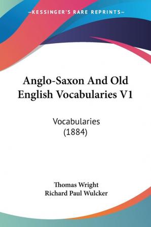 Anglo-Saxon And Old English Vocabularies V1: Vocabularies (1884)