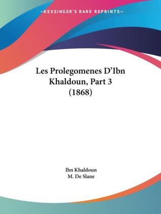 Les Prolegomenes D'Ibn Khaldoun Part 3 (1868)