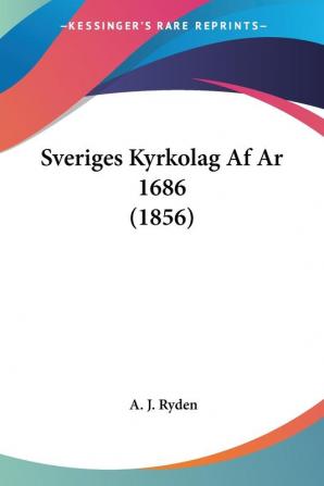 Sveriges Kyrkolag Af Ar 1686 (1856)