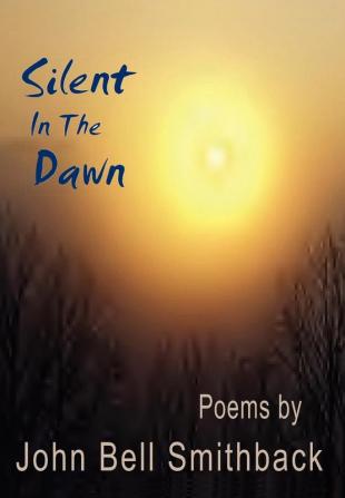 Silent in the Dawn