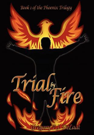 Trial by Fire