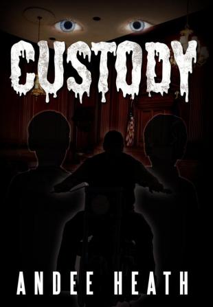 Custody