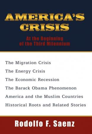 AMERICA'S CRISIS