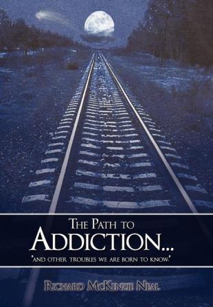 The Path to Addiction...